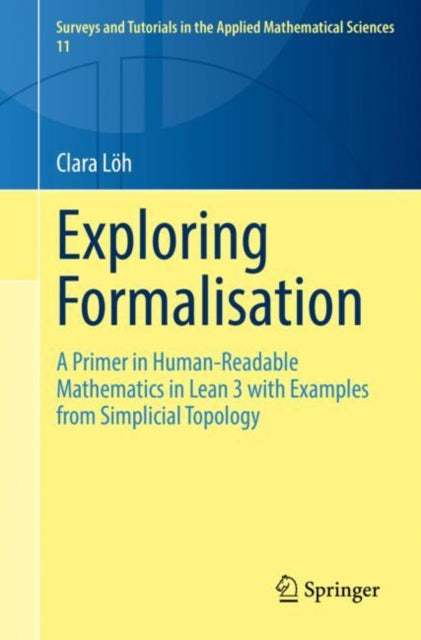 Book cover of: Exploring Formalisation. By: Clara Löh