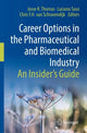 Book cover of: Career Options in the Pharmaceutical and Biomedical Industry. By: Josse R. Thomas