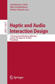 Book cover of: Haptic and Audio Interaction Design. By: Charalampos Saitis