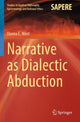 Book cover of: Narrative as Dialectic Abduction. By: Donna E. West