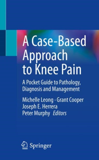 Book cover of: Case-Based Approach to Knee Pain. By: Michelle Leong