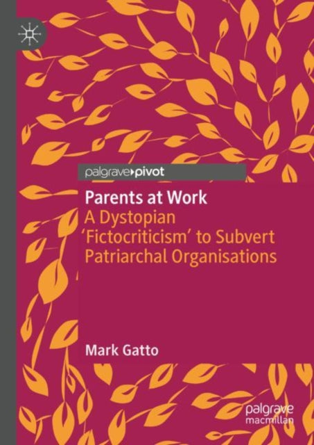 Book cover of: Parents at Work. By: Mark Gatto