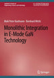 Book cover of: Monolithic Integration in E-Mode GaN Technology. By: Maik Peter Kaufmann