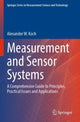 Book cover of: Measurement and Sensor Systems. By: Alexander W. Koch