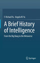Book cover of: Brief History of Intelligence. By: F. Richard Yu