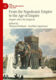 Book cover of: From the Napoleonic Empire to the Age of Empire. By: Thomas Dodman