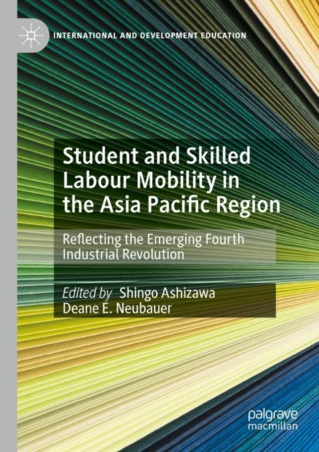 Book cover of: Student and Skilled Labour Mobility in the Asia Pacific Region. By: Shingo Ashizawa