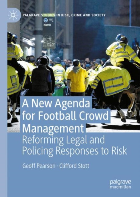 Book cover of: New Agenda For Football Crowd Management. By: Geoff Pearson