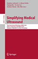 Book cover of: Simplifying Medical Ultrasound. By: Stephen Aylward