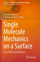 Book cover of: Single Molecule Mechanics on a Surface. By: Francesca Moresco