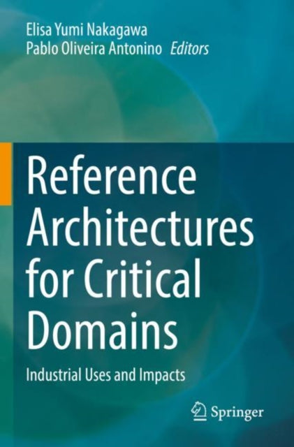 Book cover of: Reference Architectures for Critical Domains