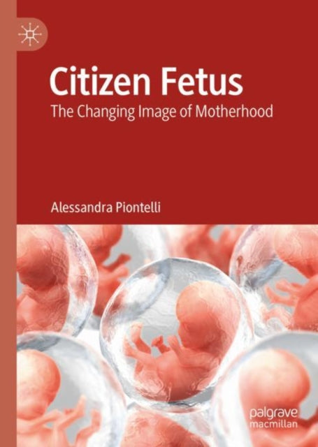 Book cover of: Citizen Fetus. By: Alessandra Piontelli