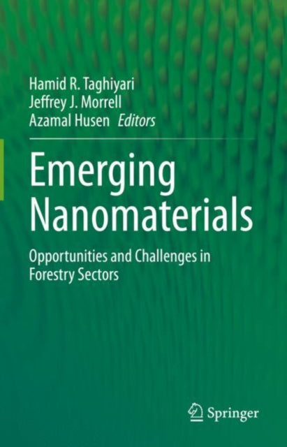 Book cover of: Emerging Nanomaterials. By: Hamid R. Taghiyari