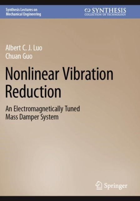 Book cover of: Nonlinear Vibration Reduction. By: Albert C. J. Luo