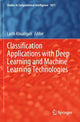 Book cover of: Classification Applications with Deep Learning and Machine Learning Technologies. By: Laith Abualigah