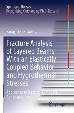Fracture Analysis of Layered Beams With an Elastically Coupled Behavior and Hygrothermal Stresses