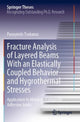 Book cover of: Fracture Analysis of Layered Beams With an Elastically Coupled Behavior and Hygrothermal Stresses