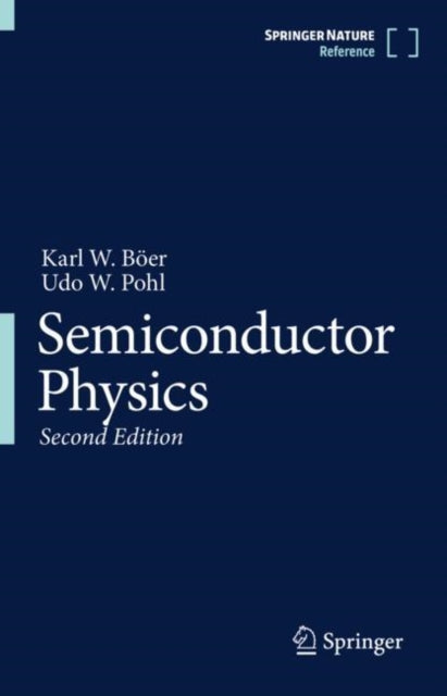 Book cover of: Semiconductor Physics. By: Karl W. Böer