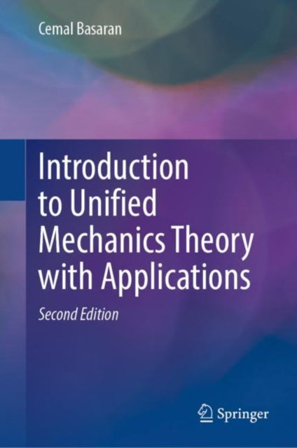 Book cover of: Introduction to Unified Mechanics Theory with Applications. By: Cemal Basaran