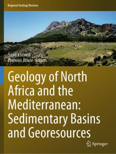 Book cover of: Geology of North Africa and the Mediterranean: Sedimentary Basins and Georesources