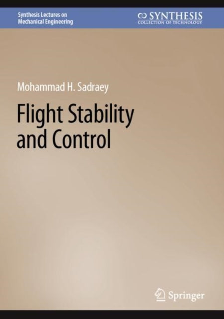 Book cover of: Flight Stability and Control. By: Mohammad H. Sadraey