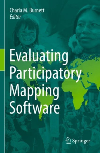 Book cover of: Evaluating Participatory Mapping Software. By: Charla M. Burnett