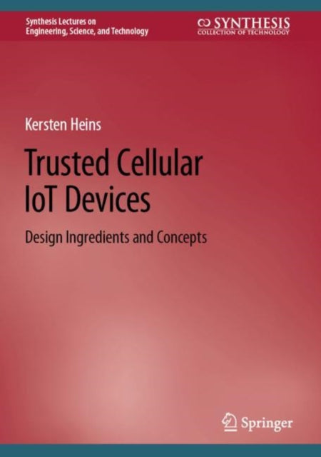 Book cover of: Trusted Cellular IoT Devices. By: Kersten Heins