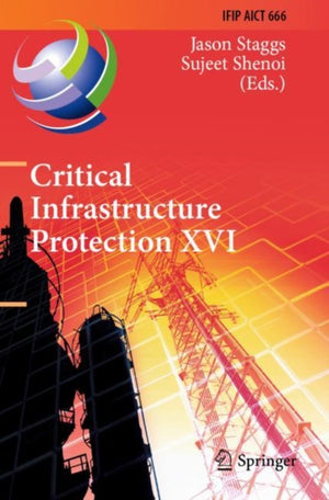 Critical Infrastructure Protection XVI