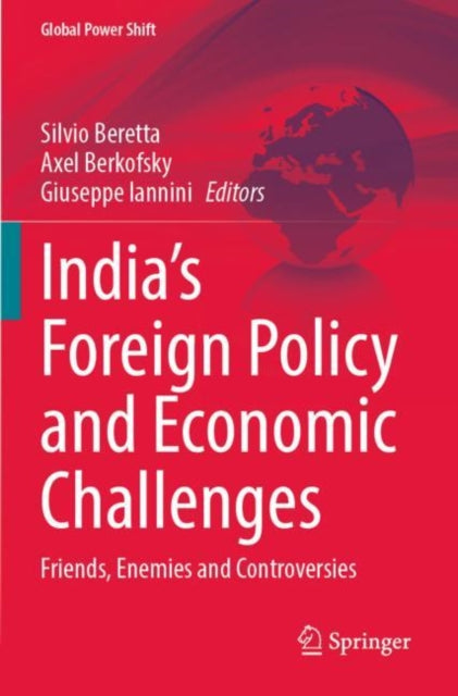 Book cover of: India’s Foreign Policy and Economic Challenges. By: Silvio Beretta