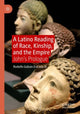 Book cover of: Latino Reading of Race, Kinship, and the Empire. By: Rodolfo Galvan Estrada III