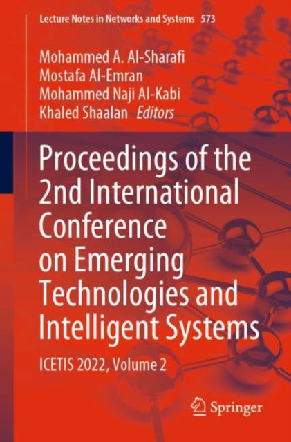 Book cover of: Proceedings of the 2nd International Conference on Emerging Technologies and Intelligent Systems. By: Mohammed A. Al-Sharafi
