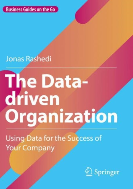 Book cover of: Data-driven Organization. By: Jonas Rashedi