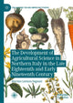 Book cover of: Development of Agricultural Science in Northern Italy in the Late Eighteenth and Early Nineteenth Century. By: Martino Lorenzo Fagnani