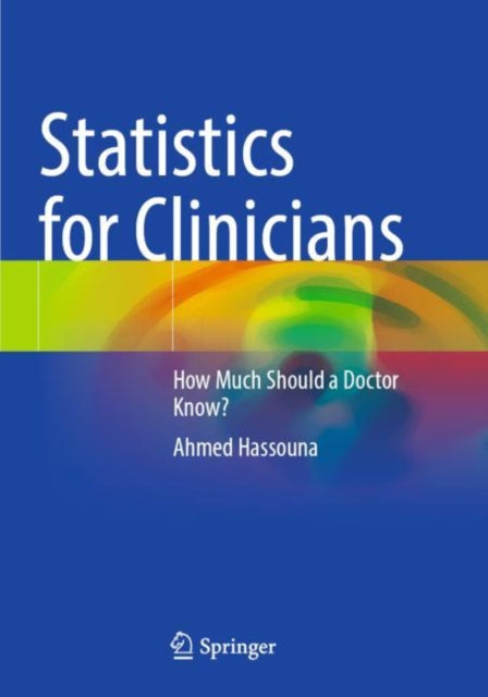 Book cover of: Statistics for Clinicians