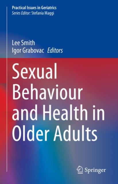 Book cover of: Sexual Behaviour and Health in Older Adults. By: Lee Smith