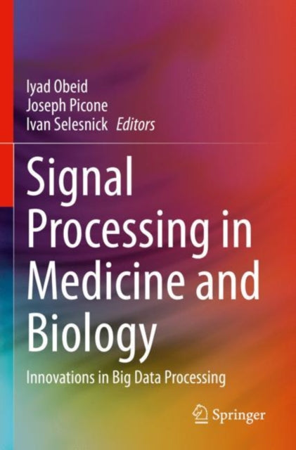 Book cover of: Signal Processing in Medicine and Biology. By: Iyad Obeid