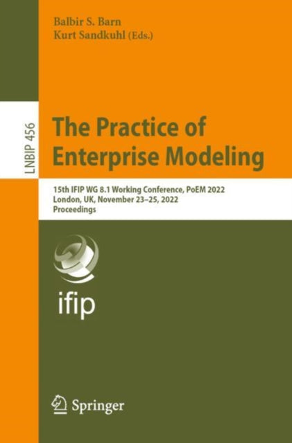 Book cover of: Practice of Enterprise Modeling. By: Balbir Barn