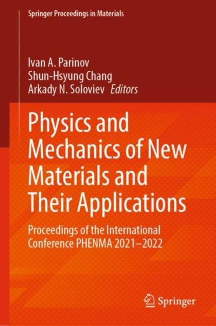 Physics and Mechanics of New Materials and Their Applications