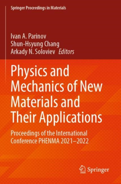Book cover of: Physics and Mechanics of New Materials and Their Applications. By: Ivan A. Parinov