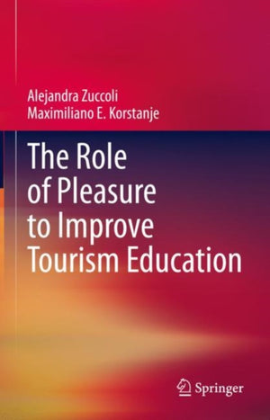 The Role of Pleasure to Improve Tourism Education