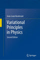 Book cover of: Variational Principles in Physics. By: Jean-Louis Basdevant