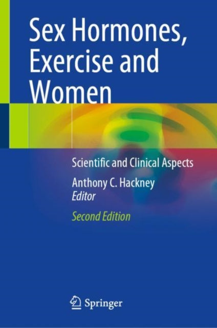 Book cover of: Sex Hormones, Exercise and Women. By: Anthony C. Hackney