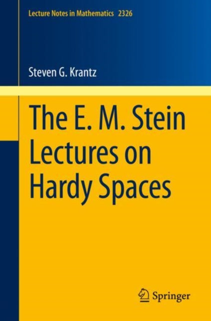 Book cover of: E. M. Stein Lectures on Hardy Spaces. By: Steven G. Krantz
