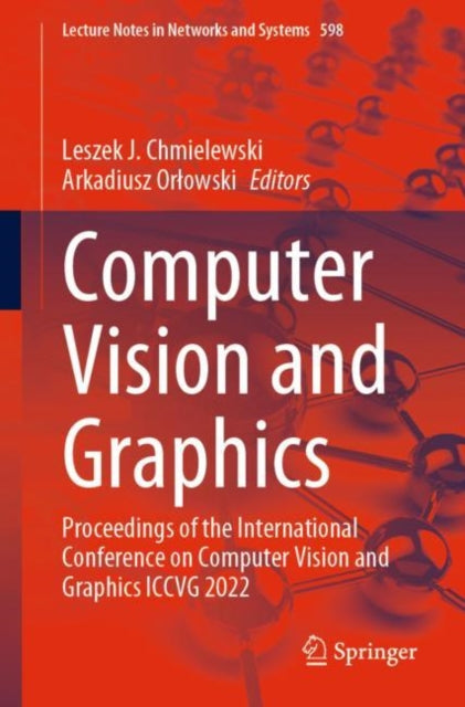 Book cover of: Computer Vision and Graphics. By: Leszek J. Chmielewski