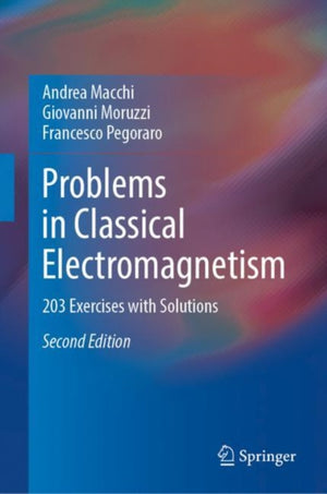 Problems in Classical Electromagnetism