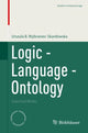Book cover of: Logic - Language - Ontology. By: Urszula B. Wybraniec-Skardowska
