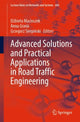 Book cover of: Advanced Solutions and Practical Applications in Road Traffic Engineering. By: Elżbieta Macioszek