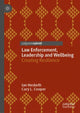 Book cover of: Law Enforcement, Leadership and Wellbeing. By: Ian Hesketh