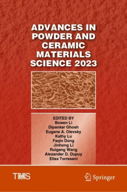 Book cover of: Advances in Powder and Ceramic Materials Science 2023. By: Bowen Li