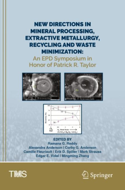 Book cover of: New Directions in Mineral Processing, Extractive Metallurgy, Recycling and Waste Minimization. By: Ramana G. Reddy